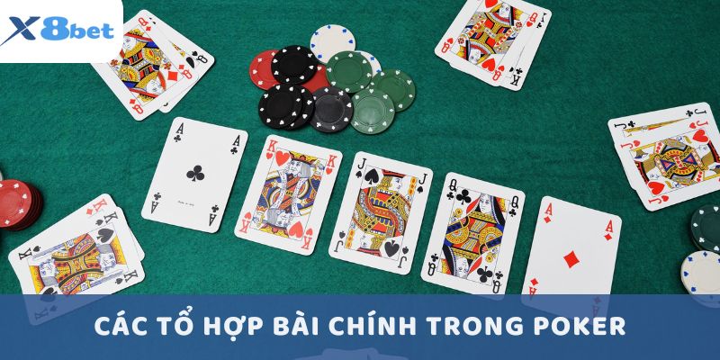 Các tổ hợp bài chính trong Poker