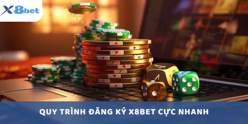 Quy trình đăng ký tài khoản X8BET siêu nhanh