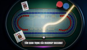 Tại Sao Roadmap Lại Quan Trọng Đến Vậy Trong Baccarat_
